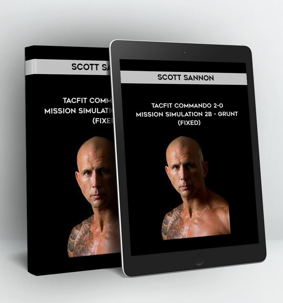 TACFIT Commando 2-0 – Mission Simulation 2B – Grunt (FIXED) - Scott Sannon