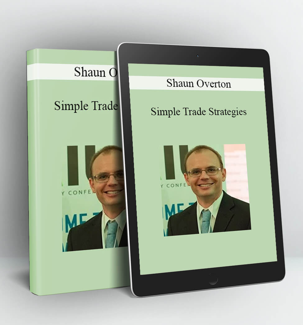 Simple Trade Strategies - Shaun Overton