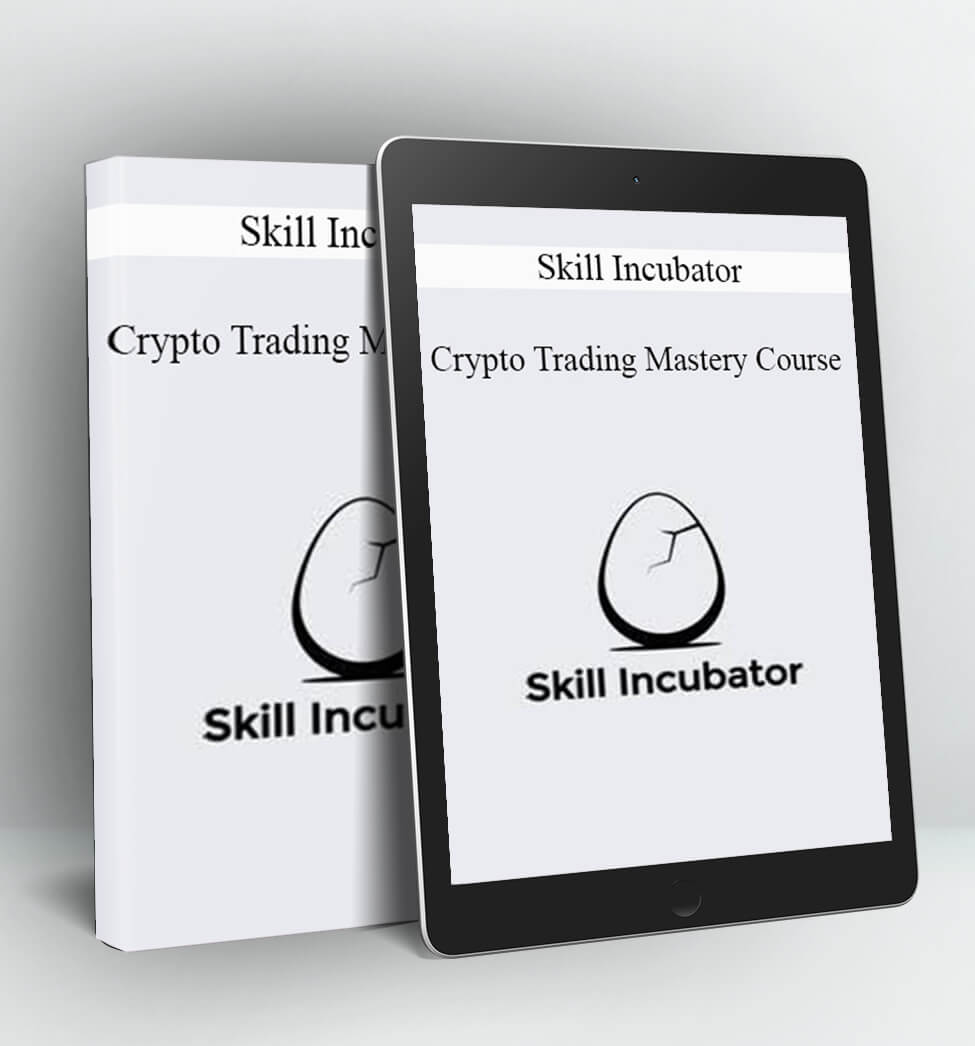 Crypto Trading Mastery Course - Skill Incubator