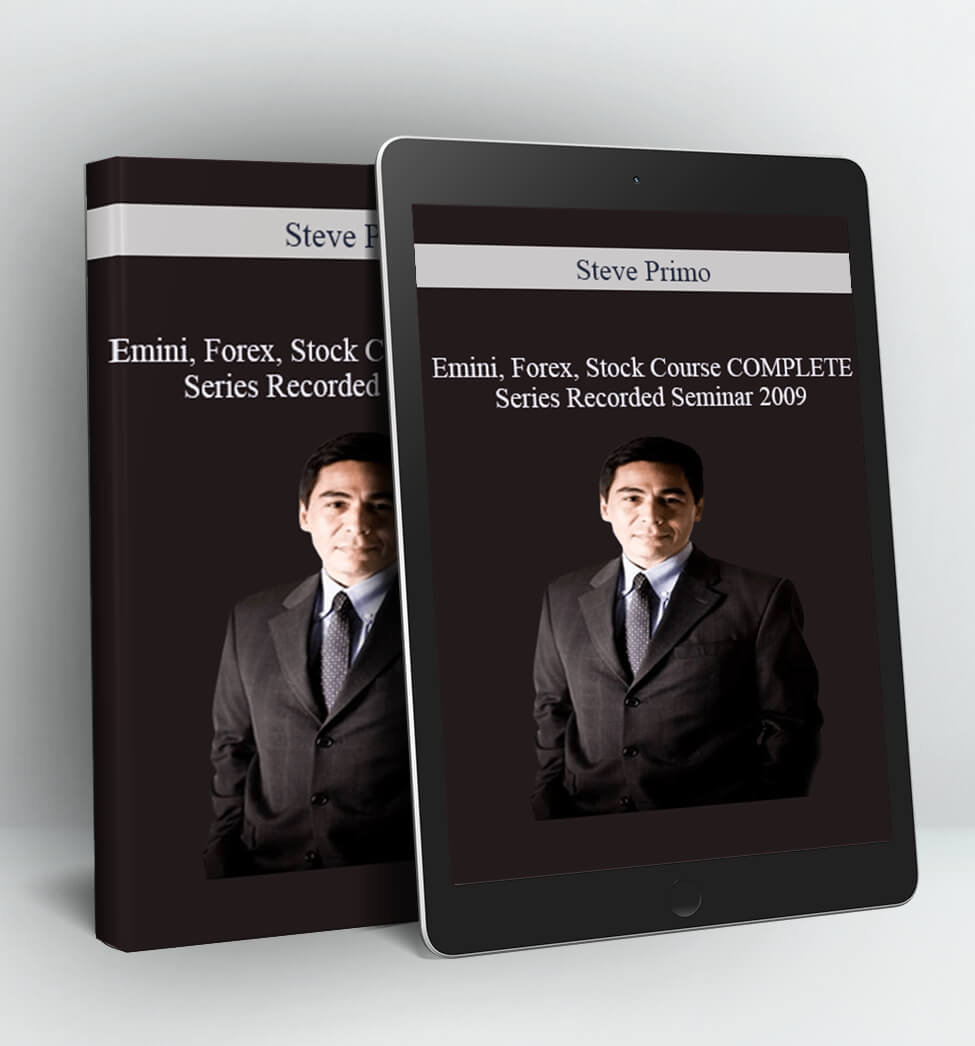 Emini Forex Stock Course COMPLETE Series Recorded Seminar 2009 - 49 Modules in 3 DVDs (SpecialistTrading.com) - Steve Primo