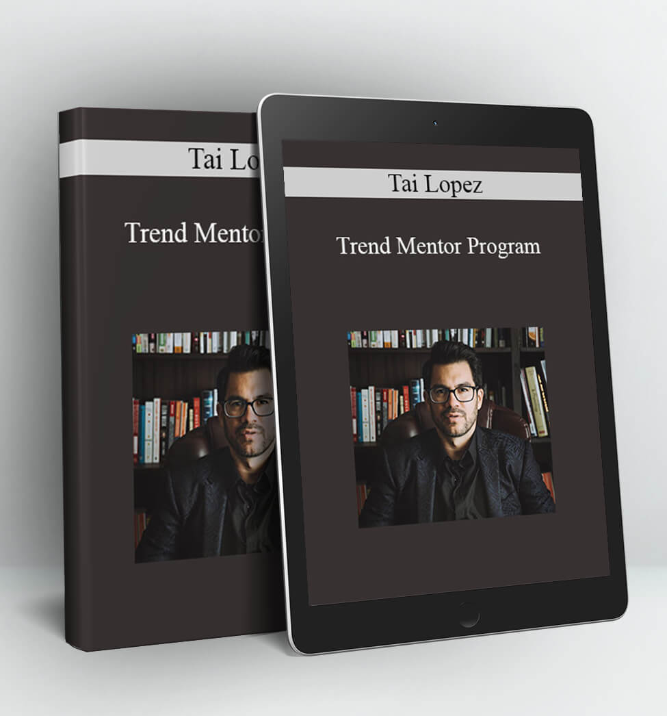 Trend Mentor Program - Tai Lopez