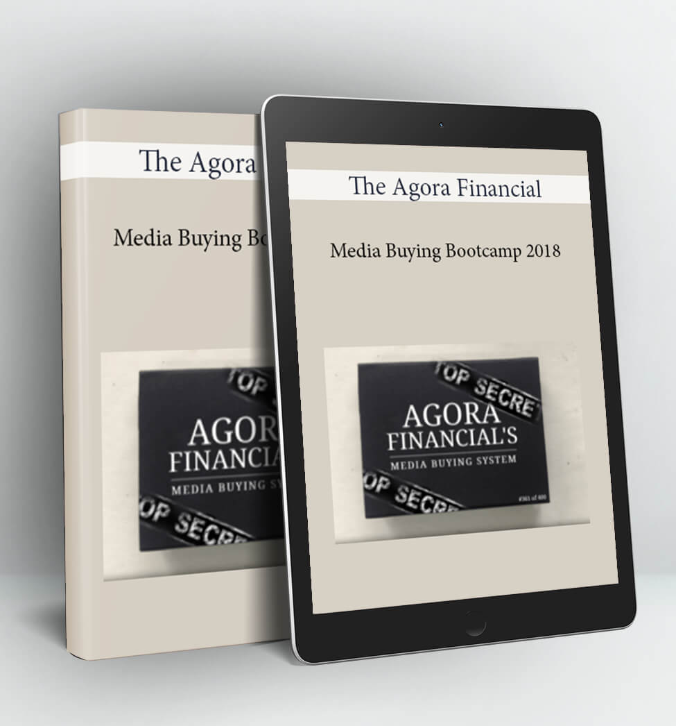 Media Buying Bootcamp 2018 - The Agora Financial