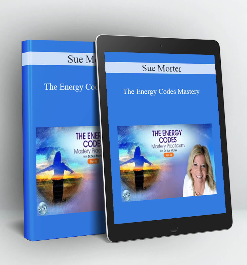 The Energy Codes Mastery - Sue Morter