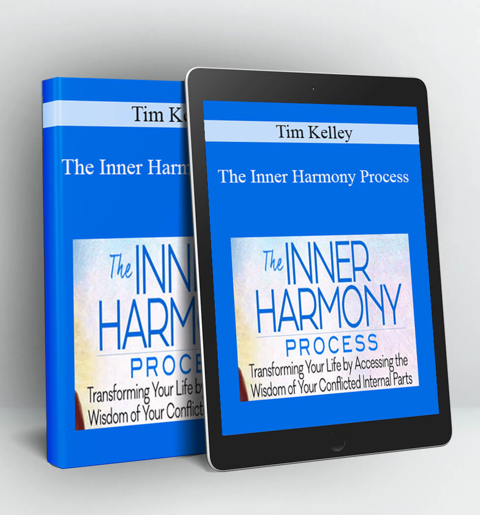 The Inner Harmony Process - Tim Kelley