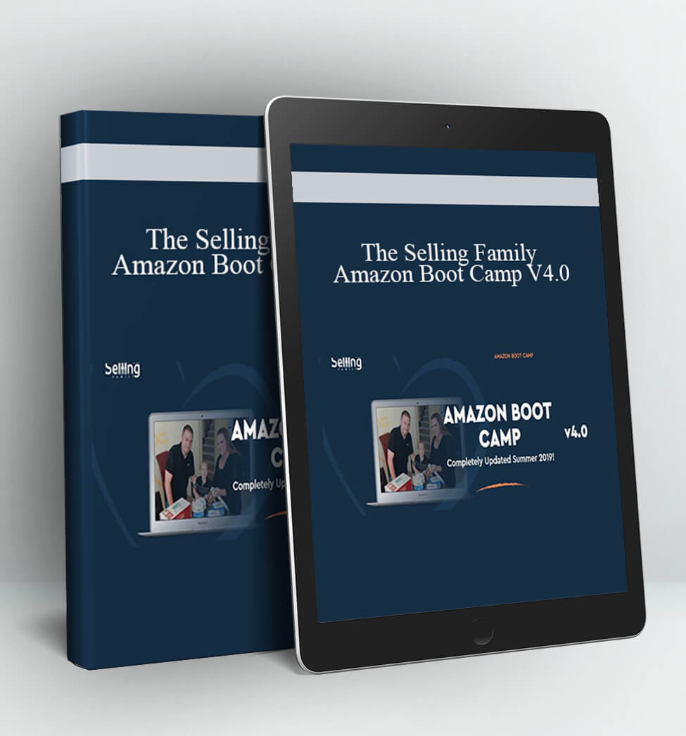 The Selling Family - Amazon Boot Camp V4.0