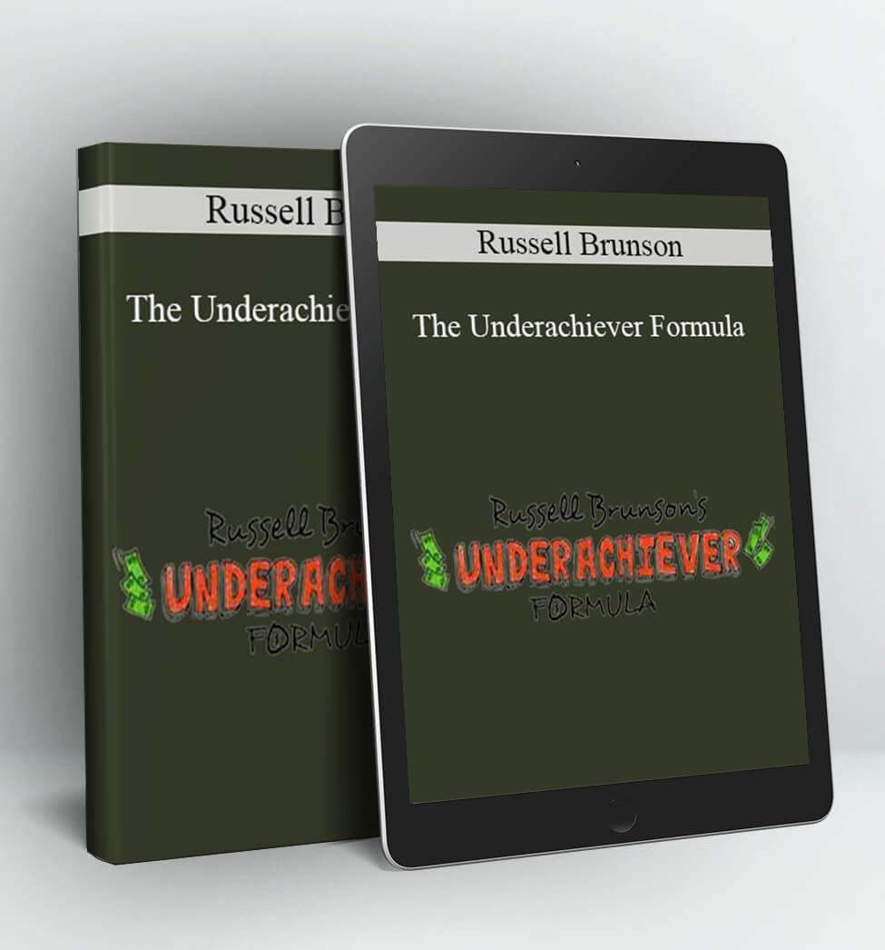 The Underachiever Formula - Russell Brunson