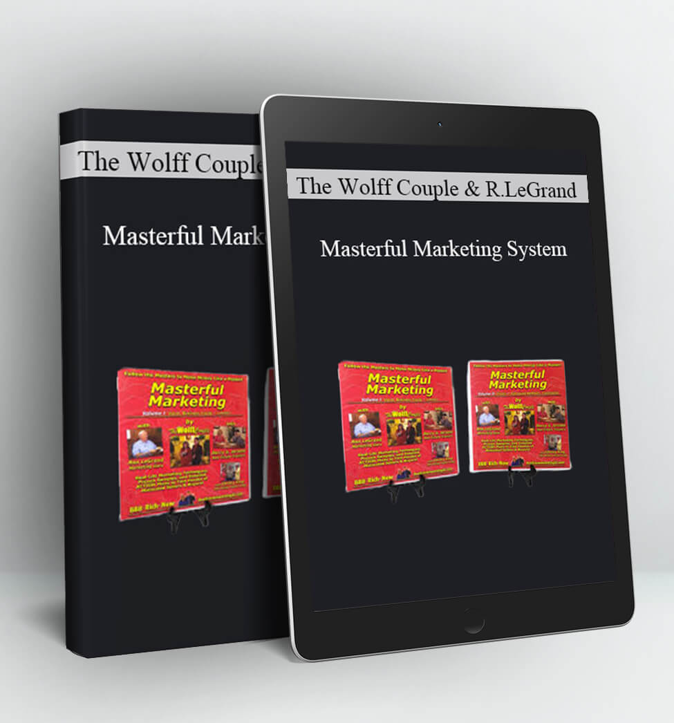 Masterful Marketing System - The Wolff Couple and Ron LeGrand