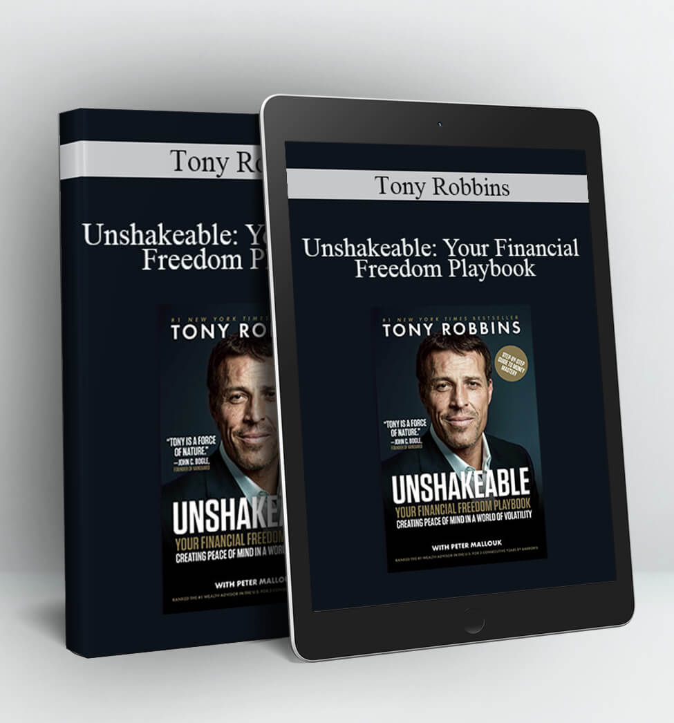 Unshakeable: Your Financial Freedom Playbook - Tony Robbins