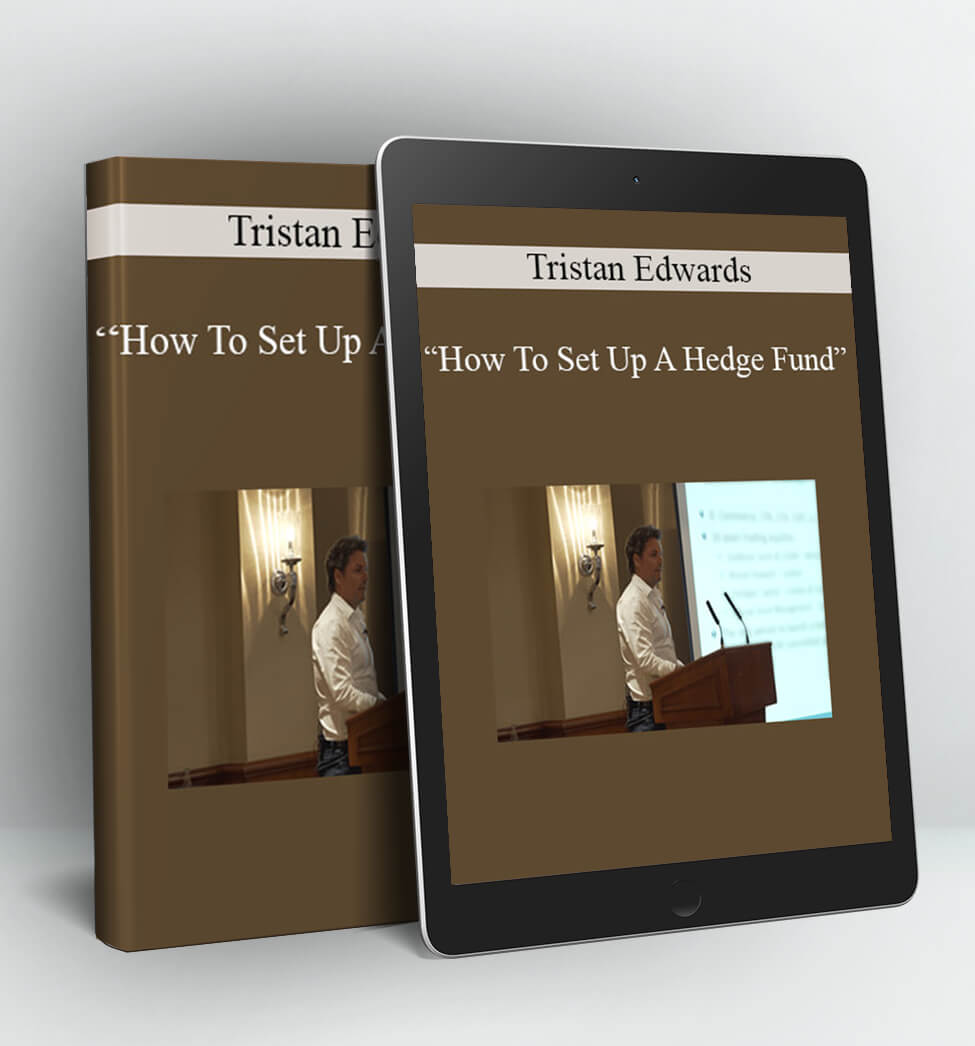 "How To Set Up A Hedge Fund" - Tristan Edwards