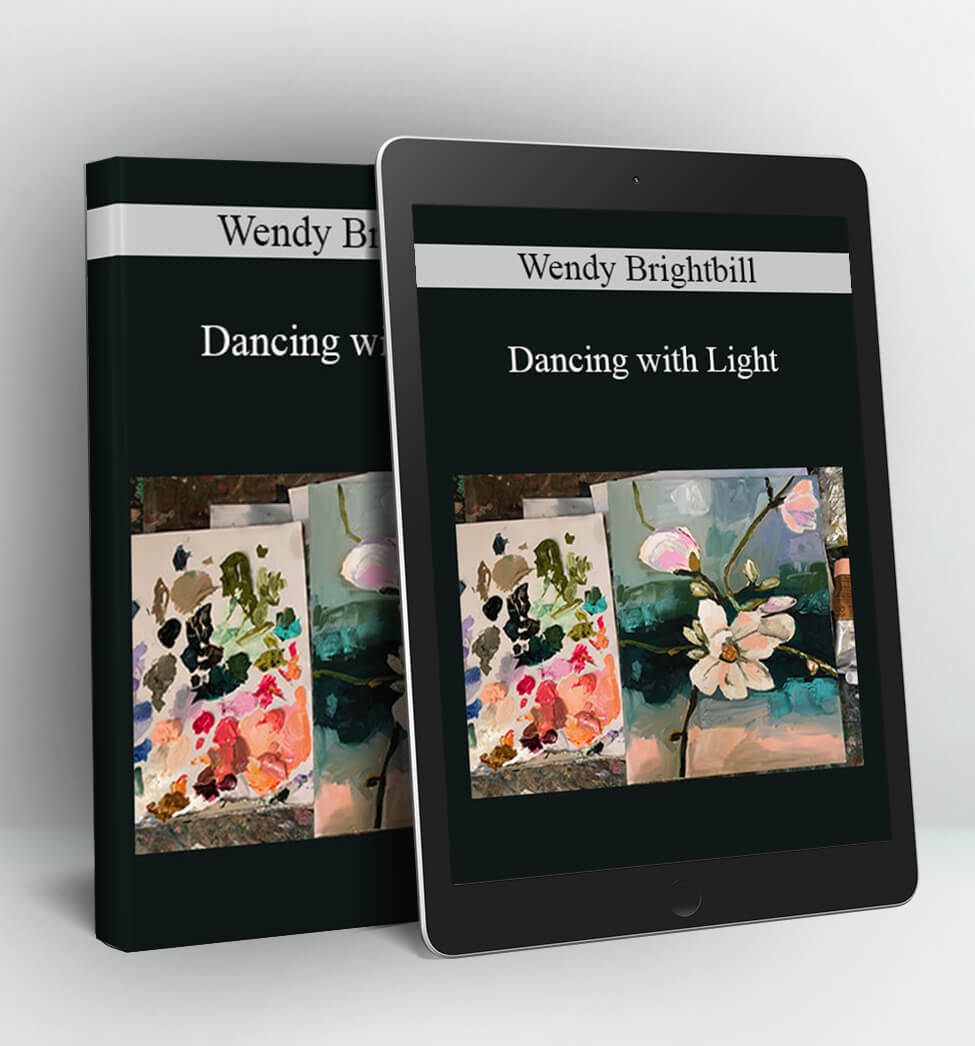 Dancing with Light - Wendy Brightbill