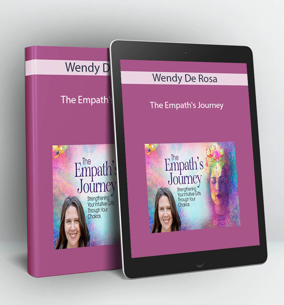 The Empath's Journey - Wendy De Rosa