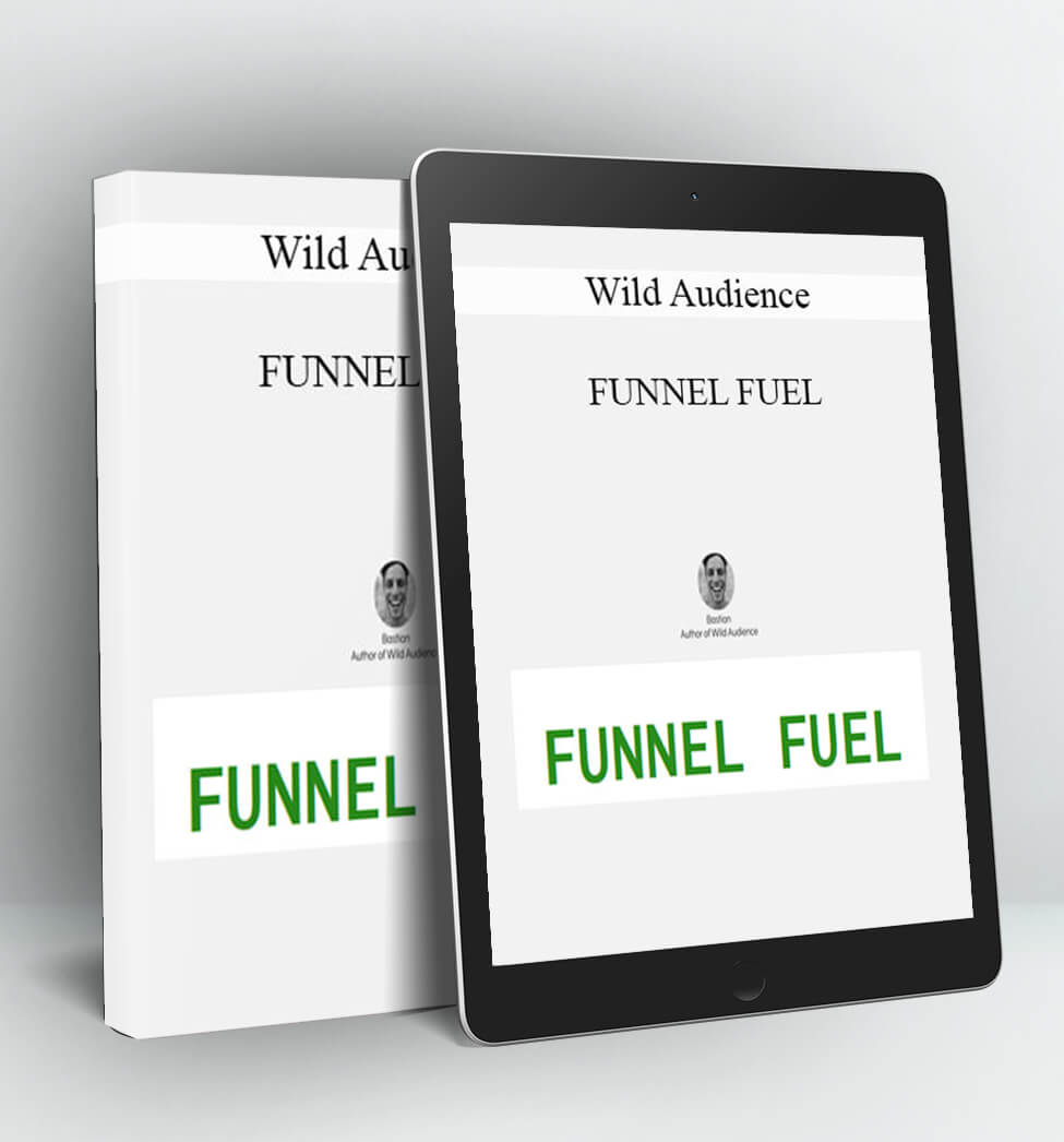 FUNNEL FUEL - Wild Audience