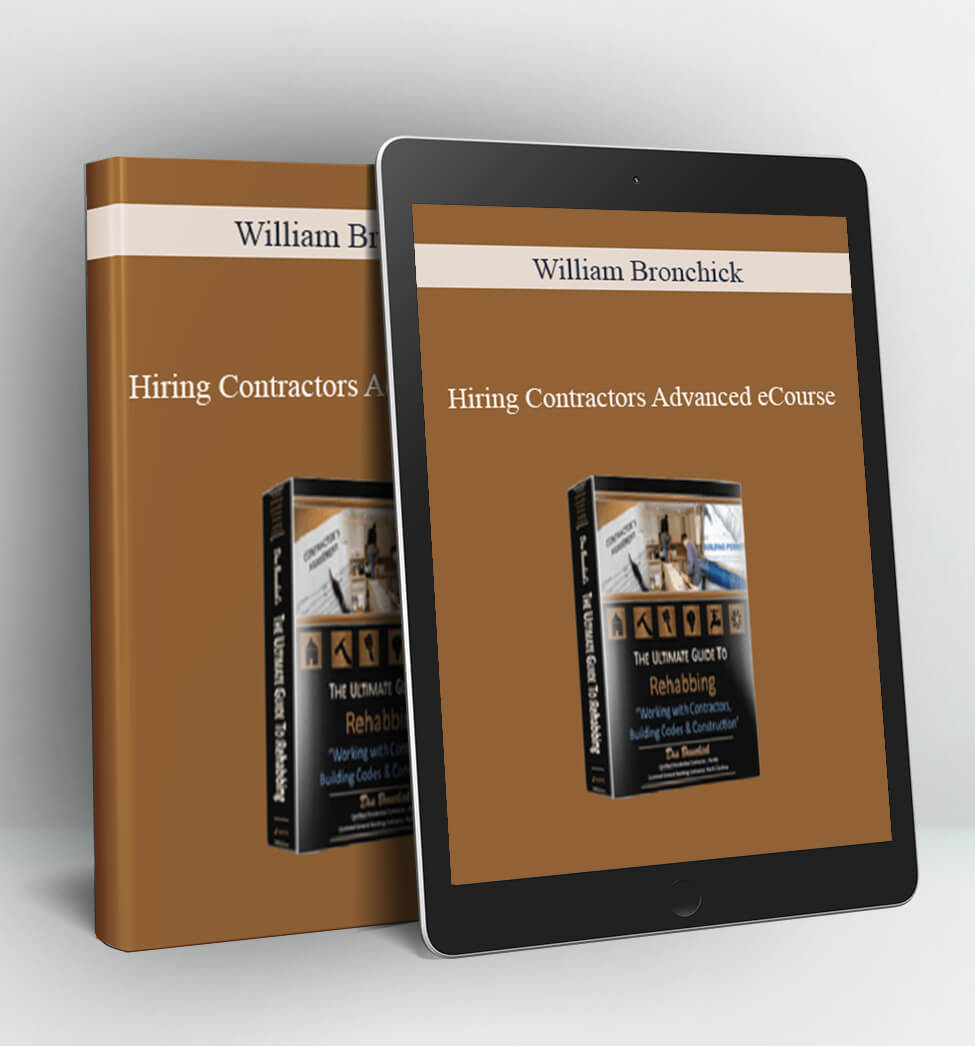 Hiring Contractors Advanced eCourse - William Bronchick