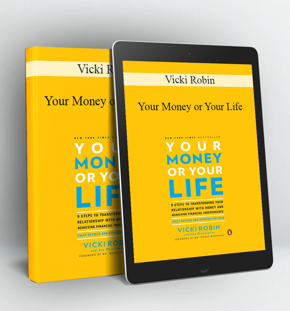 Your Money or Your Life - Vicki Robin