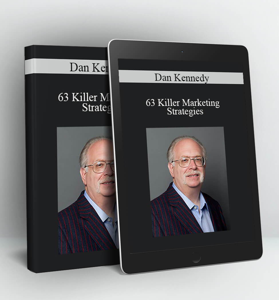 63 Killer Marketing Strategies - Dan Kennedy