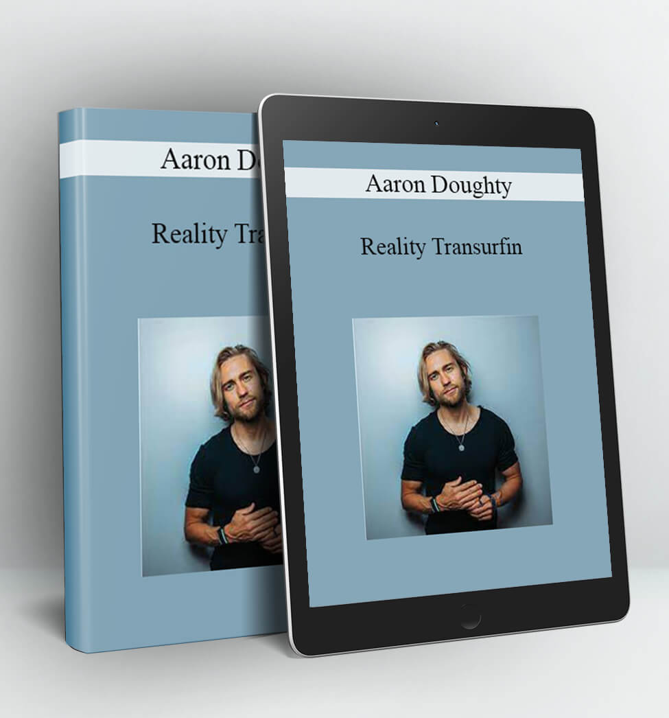 Reality Transurfin - Aaron Doughty