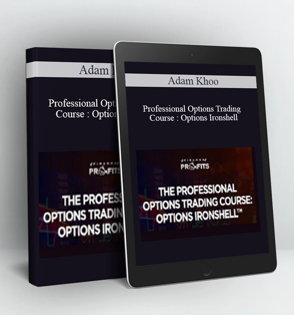 Professional Options Trading Course: Options Ironshell 2021 - Adam Khoo