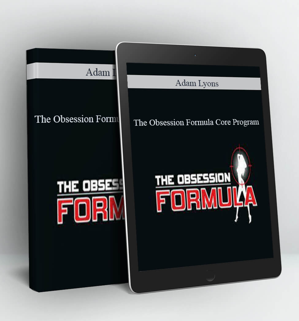 The Obsession Formula Core Program - Adam Lyons