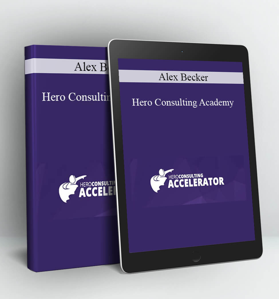 Hero Consulting Academy - Alex Becker