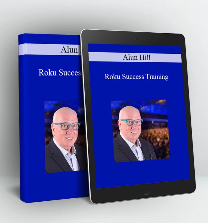 Roku Success Training - Alun Hill