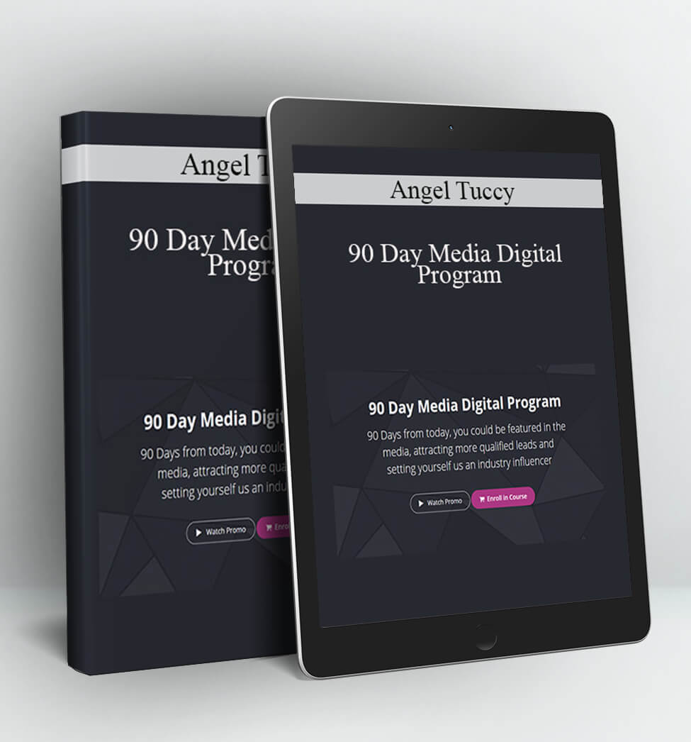 90 Day Media Digital Program - Angel Tuccy