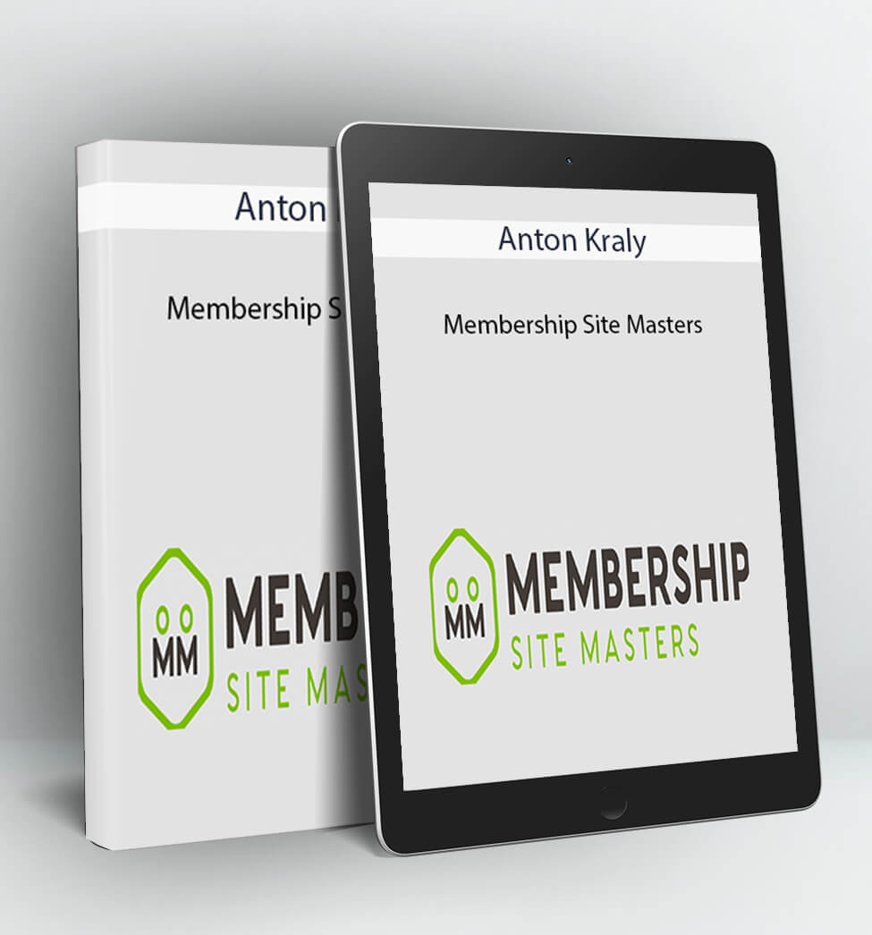 Membership Site Masters - Anton Kraly
