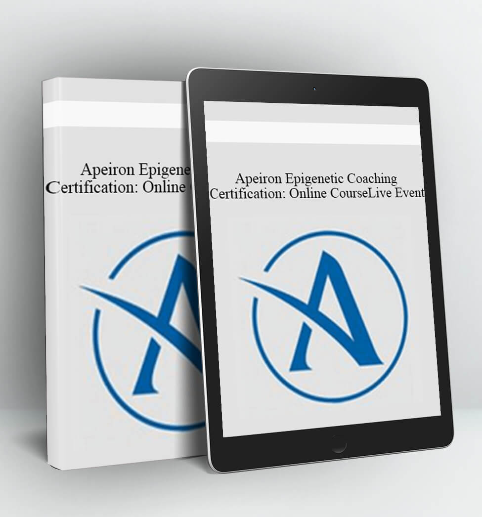 Apeiron Epigenetic Coaching Certification: Online Course + Live Event