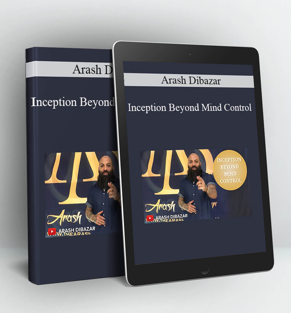 Inception Beyond Mind Control - Arash Dibazar