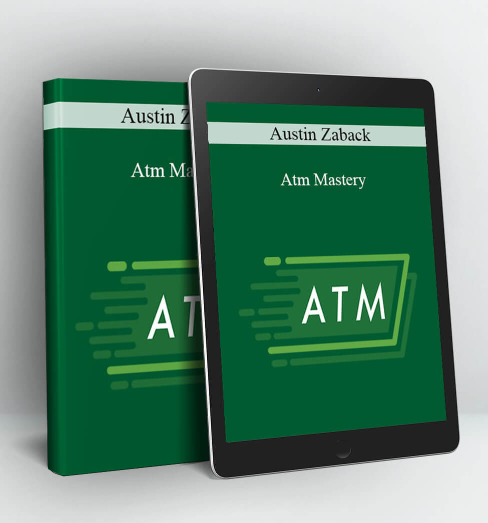 ATM MASTERY - Austin Zaback