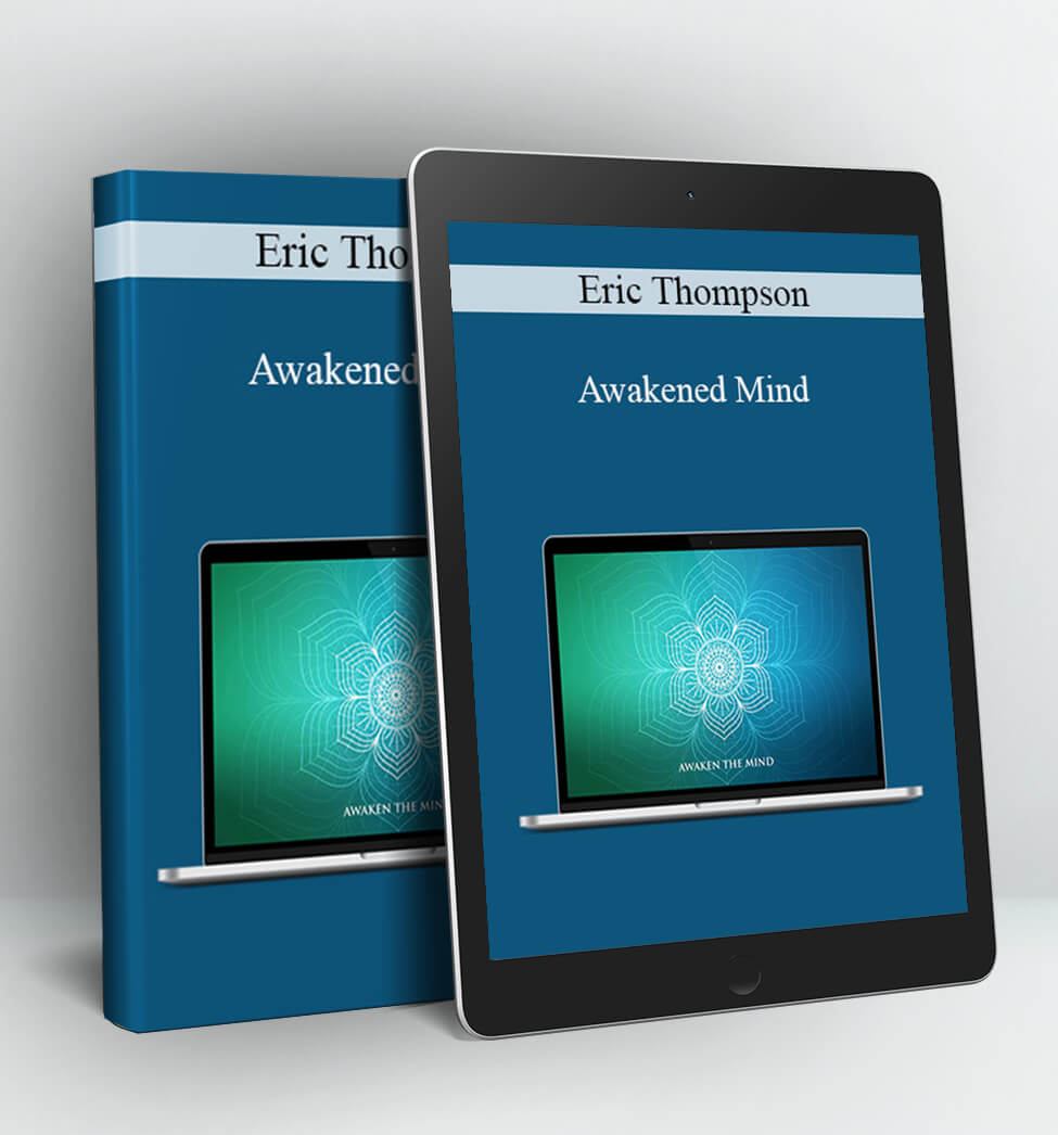 Awakened Mind - Eric Thompson