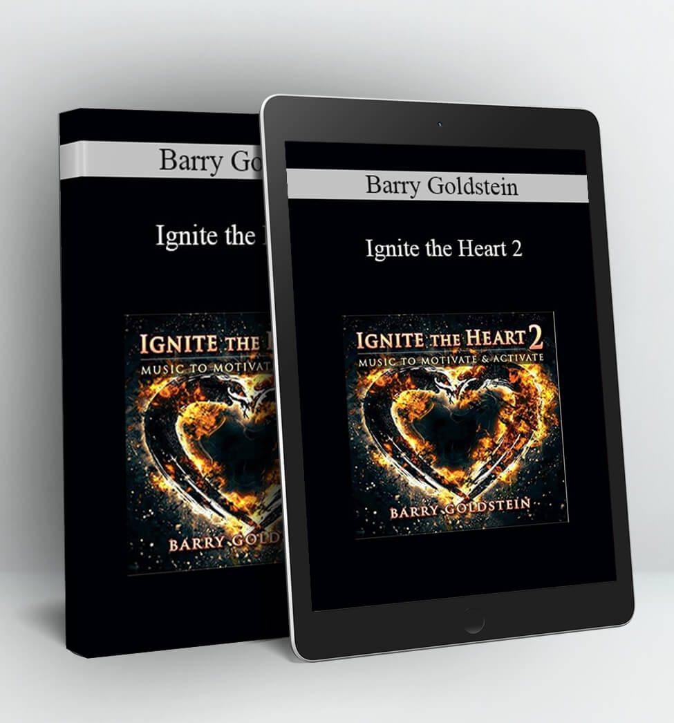 Ignite the Heart 2 - Barry Goldstein