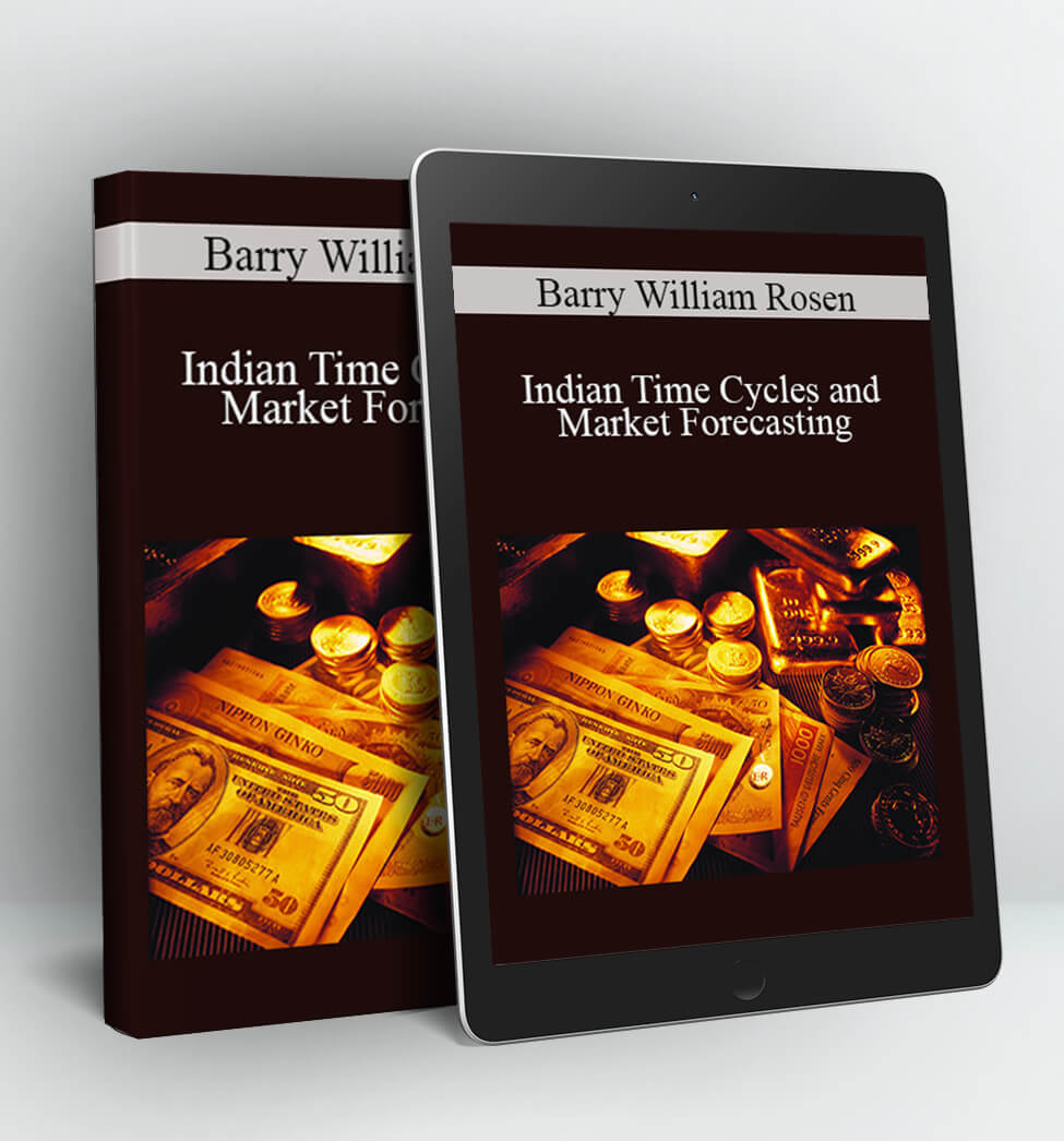 Indian Time Cycles and Market Forecasting - Barry William Rosen