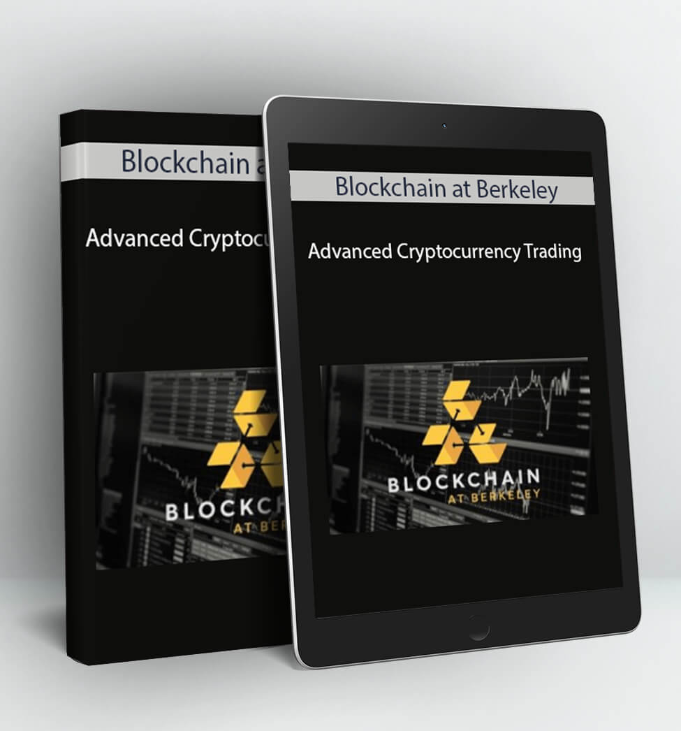 Advanced Cryptocurrency Trading - Blockchain at Berkeley