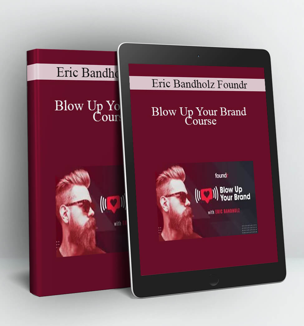 BLOW UP YOUR BRAND COURSE - Foundr