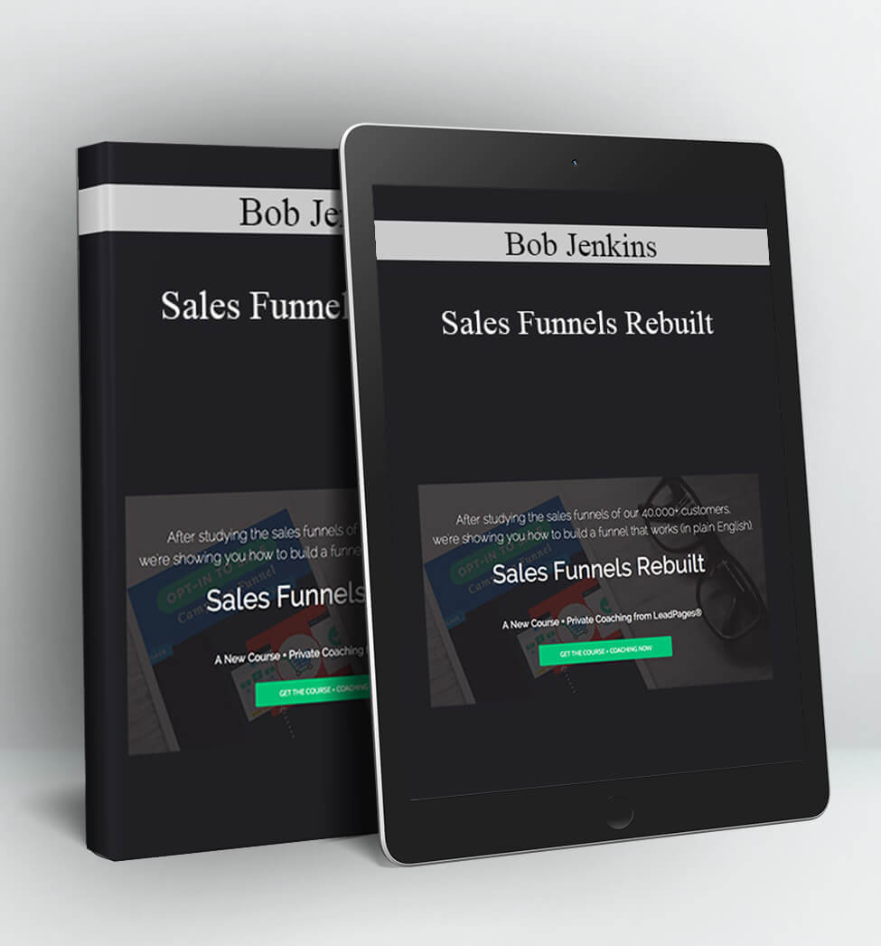 Sales Funnels Rebuilt - Bob Jenkins