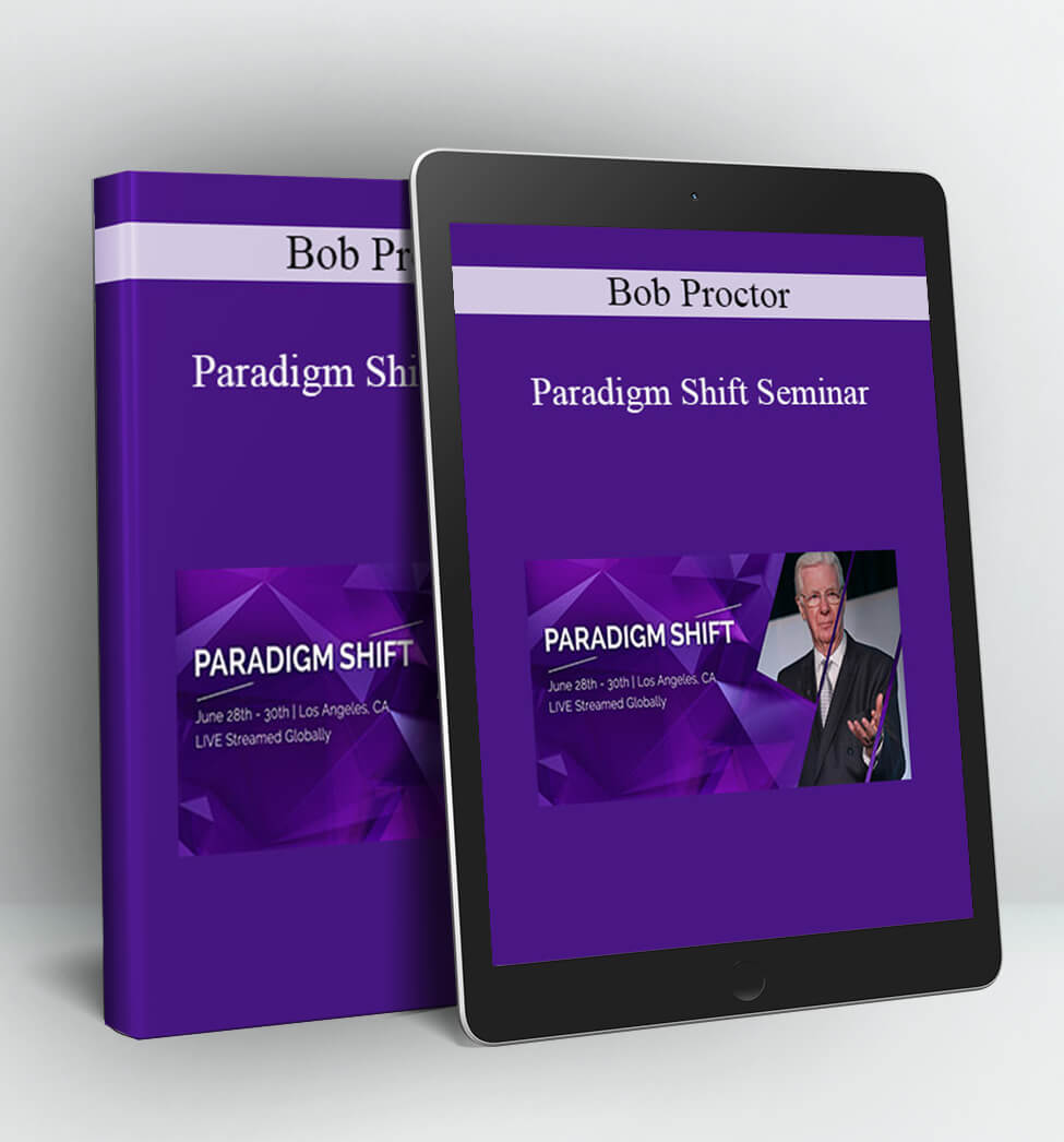 Paradigm Shift Seminar - Bob Proctor