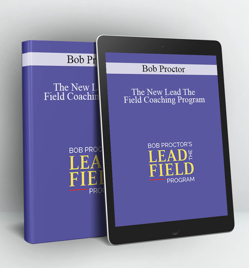 The NEW Lead the Field Coaching Program - Bob Proctor