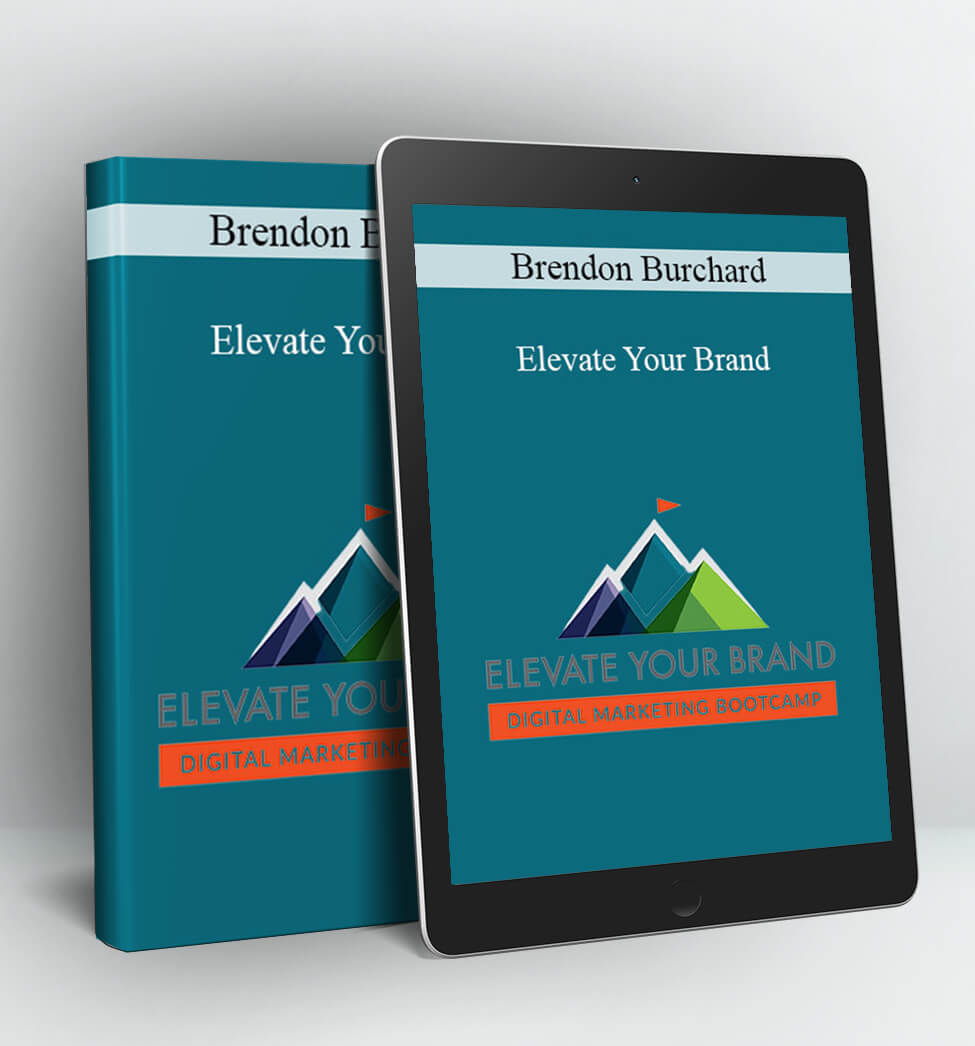 Elevate Your Brand - Brendon Burchard