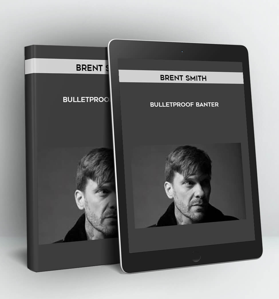 Bulletproof Banter - Brent Smith
