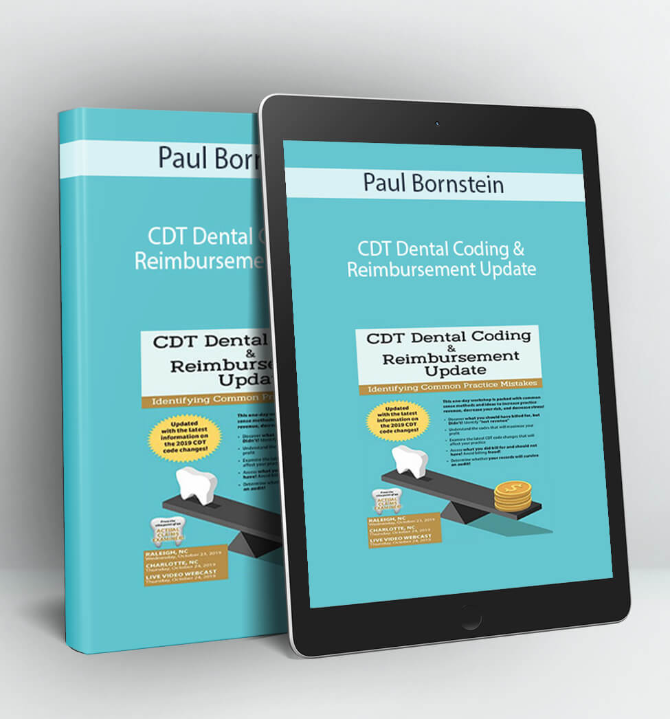 CDT Dental Coding & Reimbursement Update: Identifying Common Practice Mistakes - Paul Bornstein