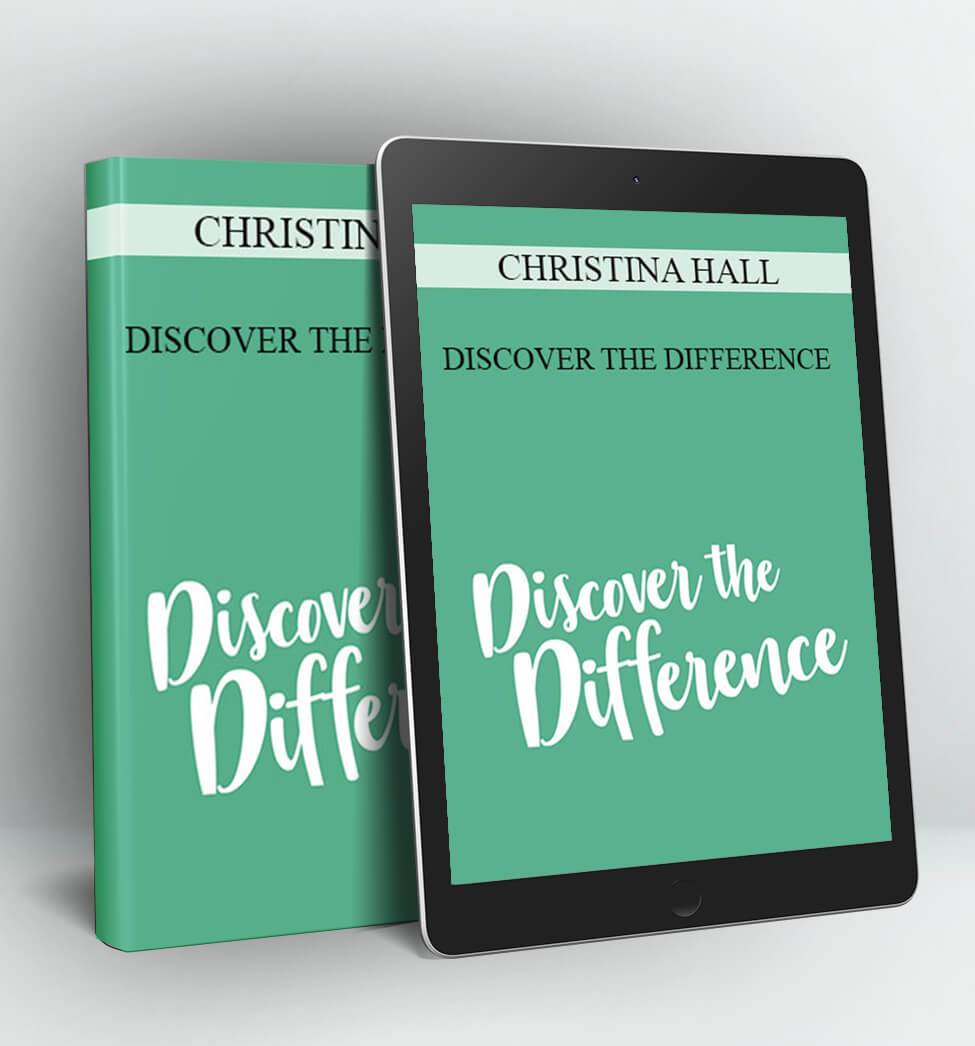 DISCOVER THE DIFFERENCE - CHRISTINA HALL