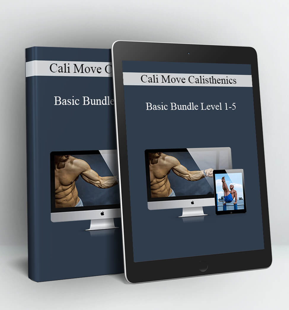 Basic Bundle Level 1-5 - Cali Move Calisthenics