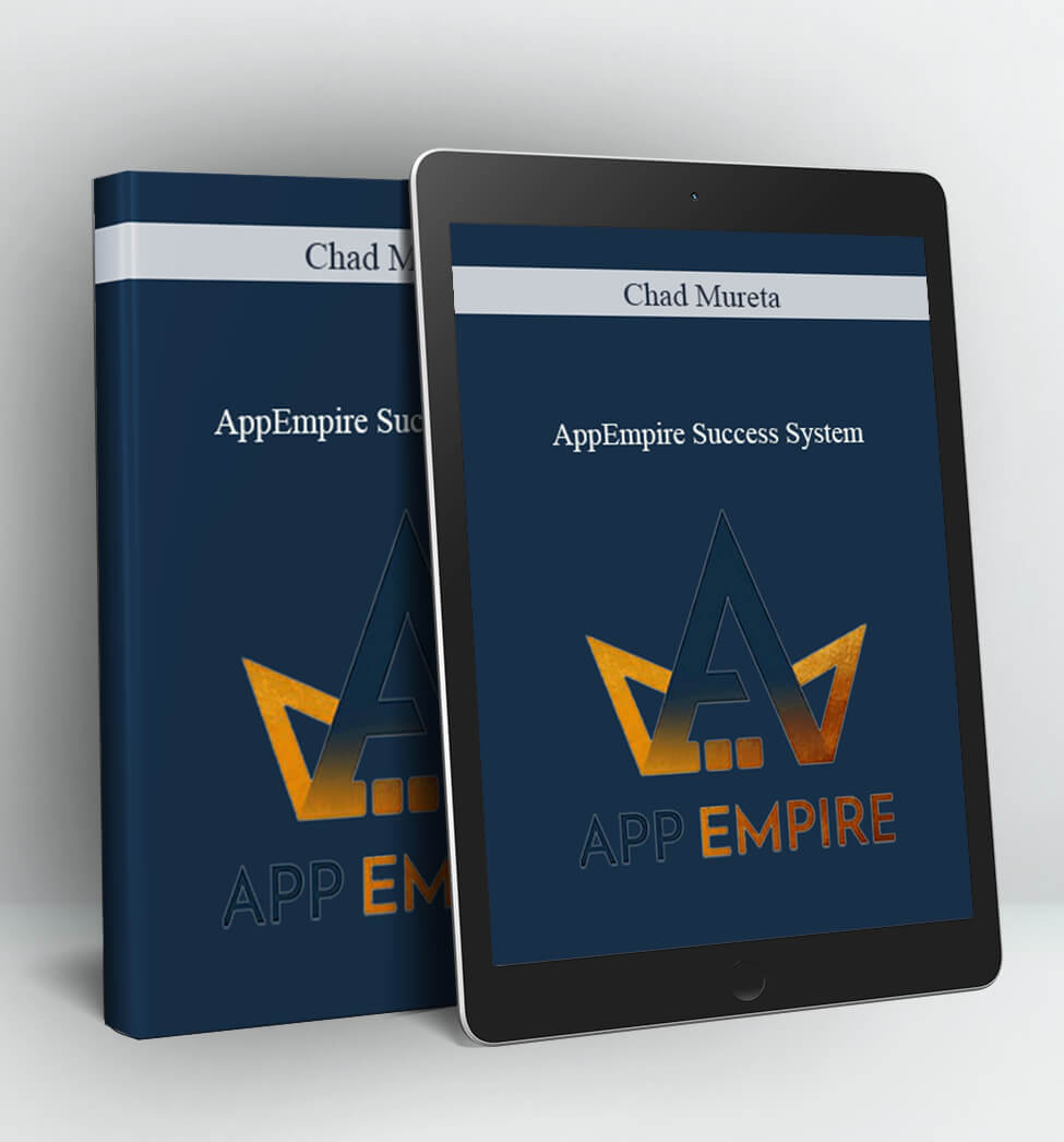 AppEmpire Success System - Chad Mureta