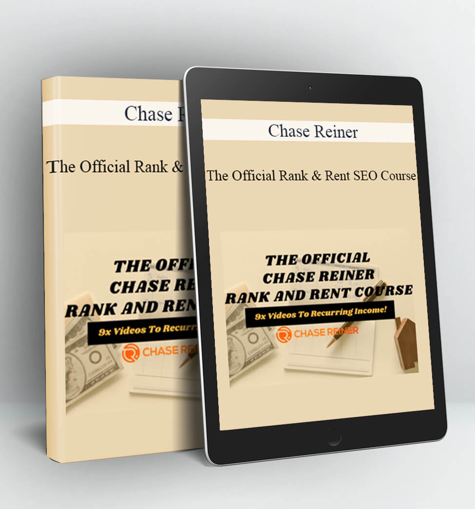 The Official Rank and Rent SEO Course - Chase Reiner