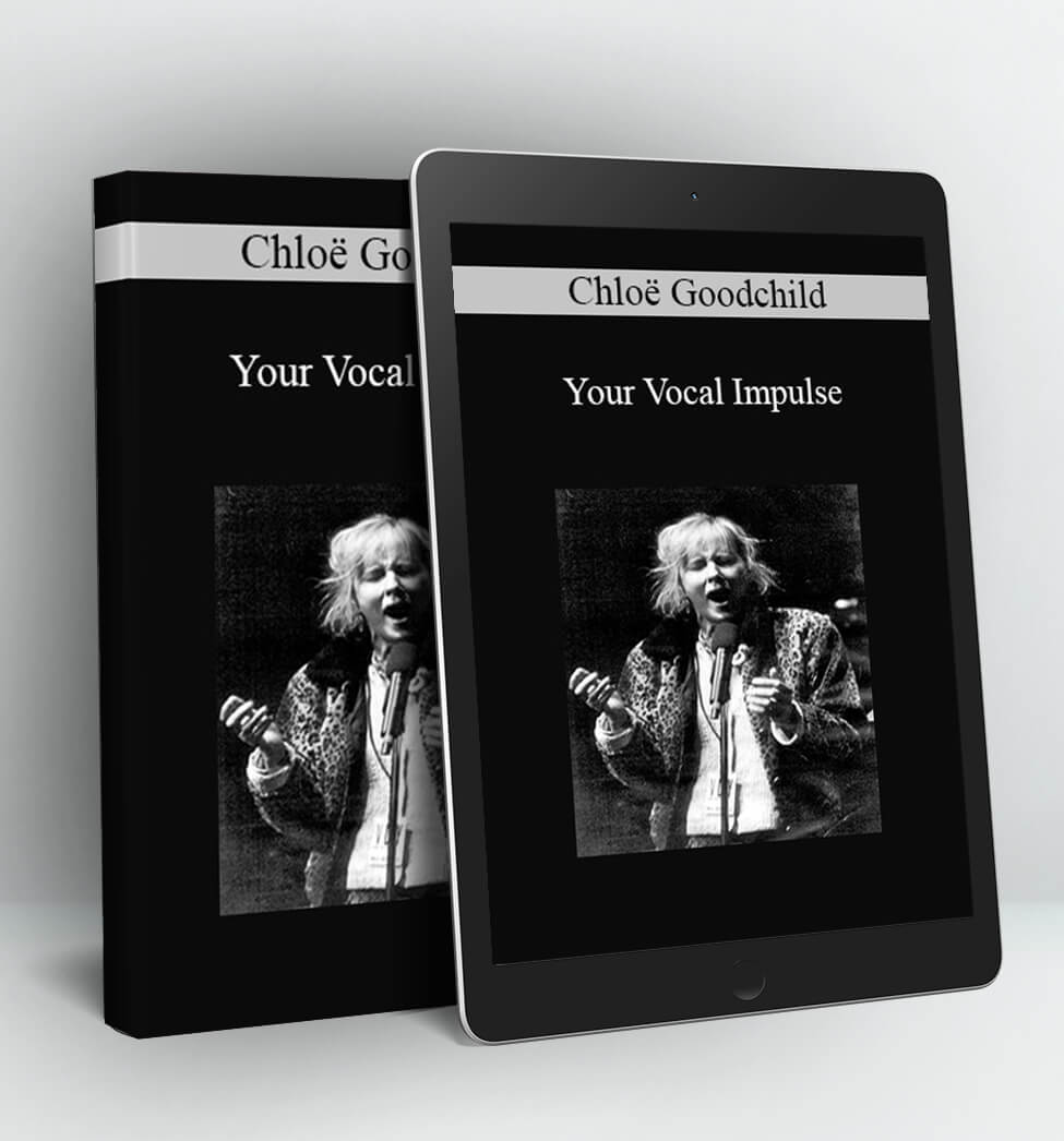 Your Vocal Impulse - Chloë Goodchild