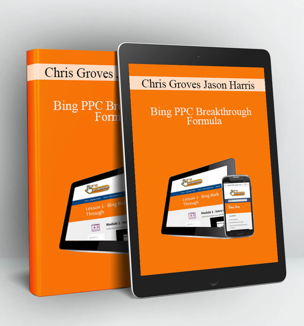 Bing PPC Breakthrough Formula - Chris Groves & Jason Harris