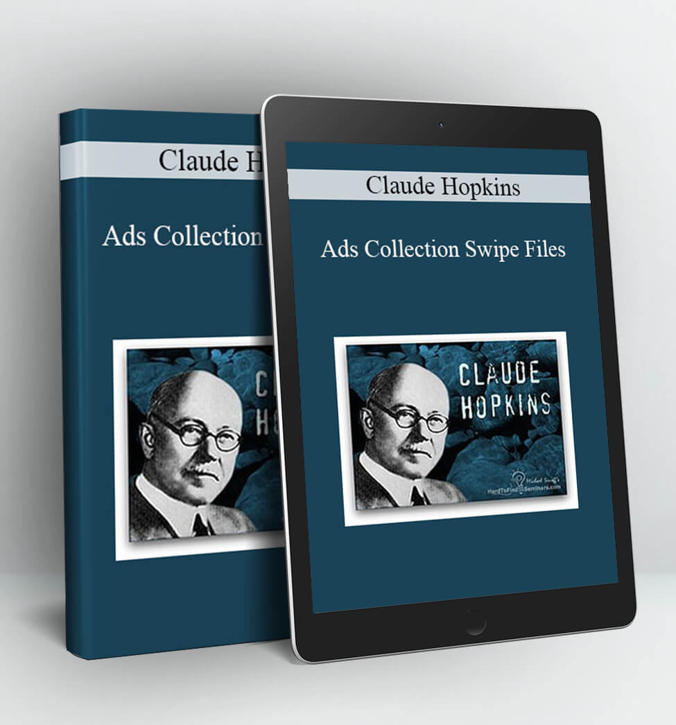 Ads Collection Swipe Files - Claude Hopkins