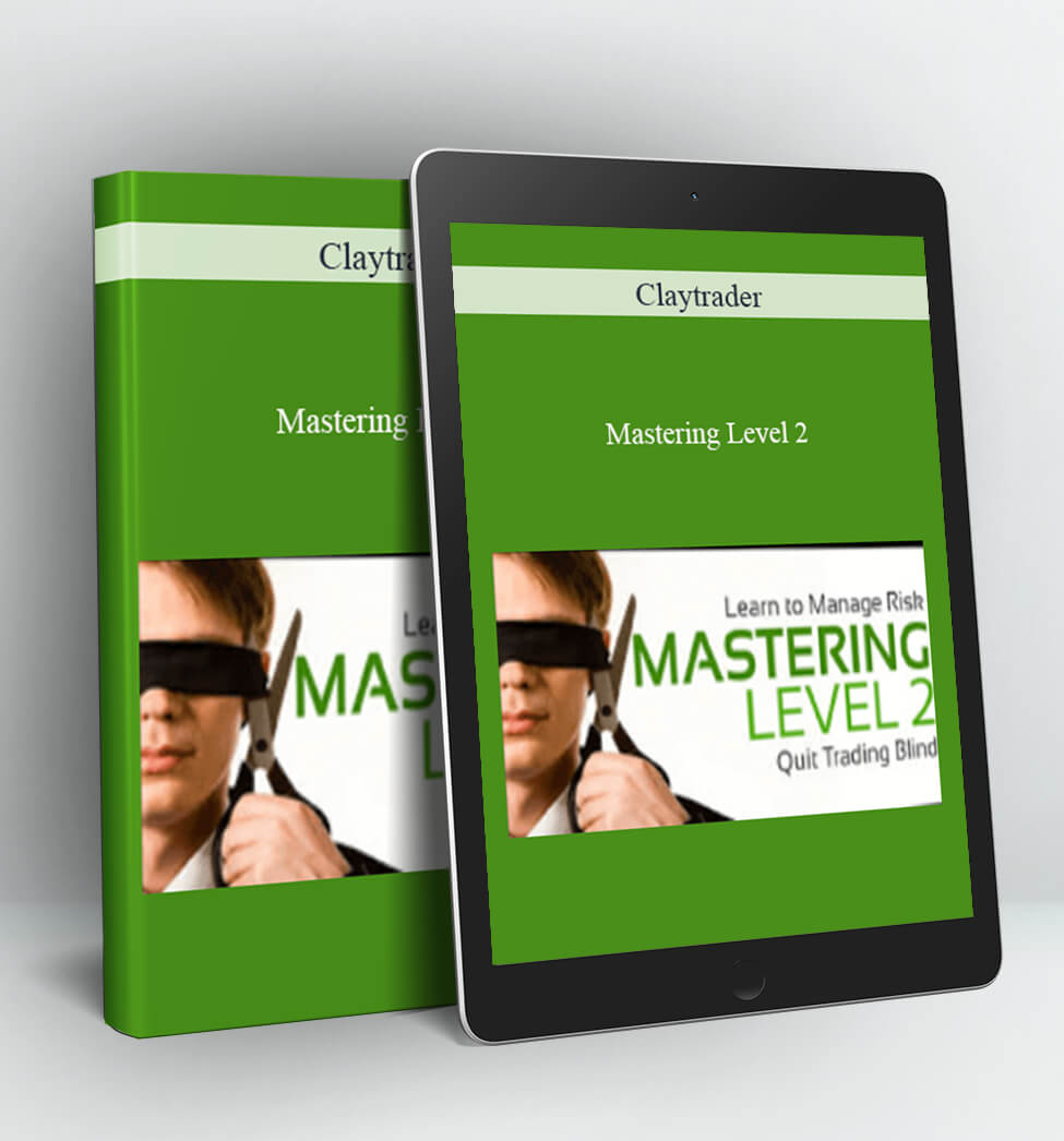 Mastering Level 2 - Claytrader