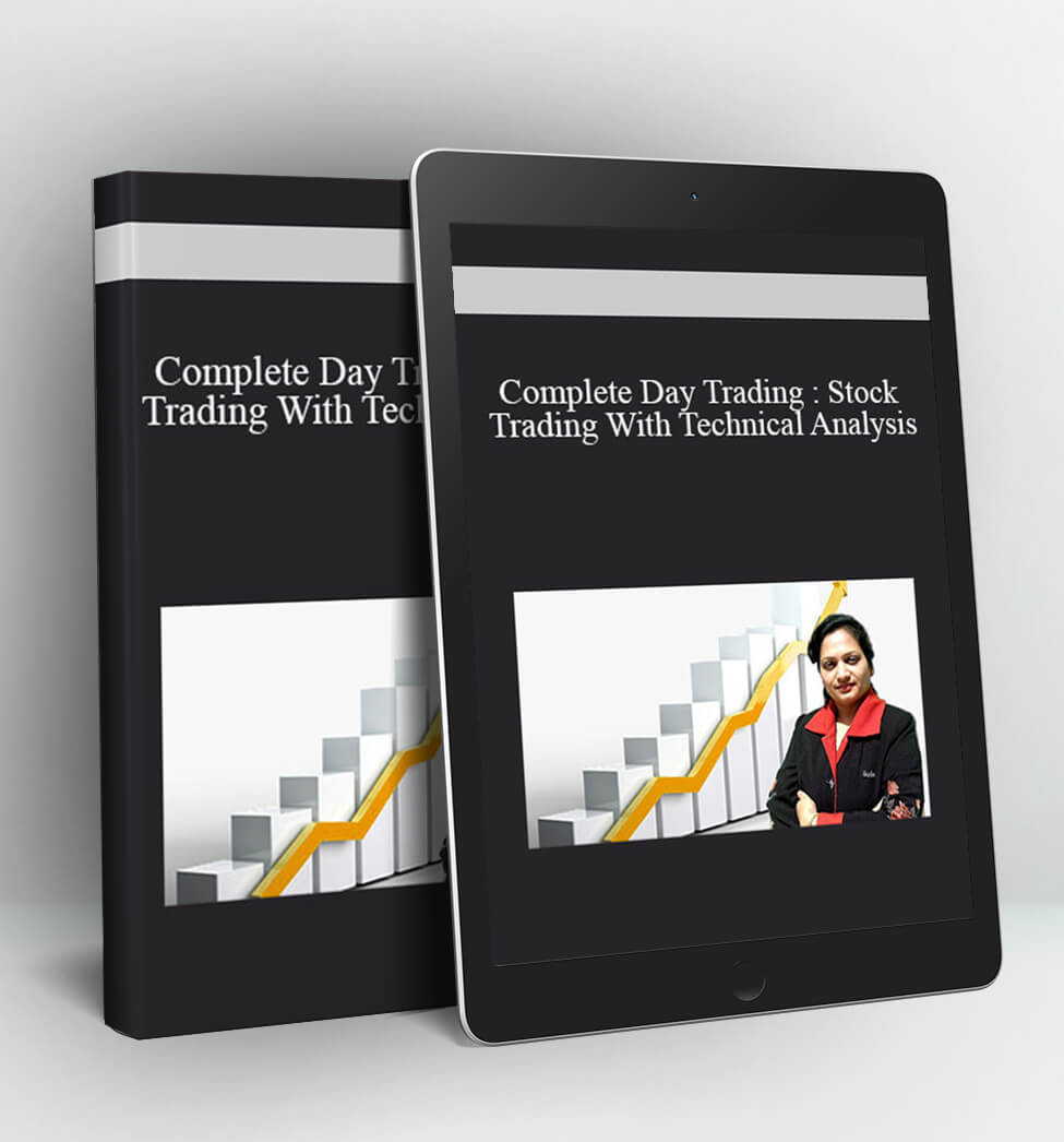 Complete Day Trading : Stock Trading - Technical Analysis