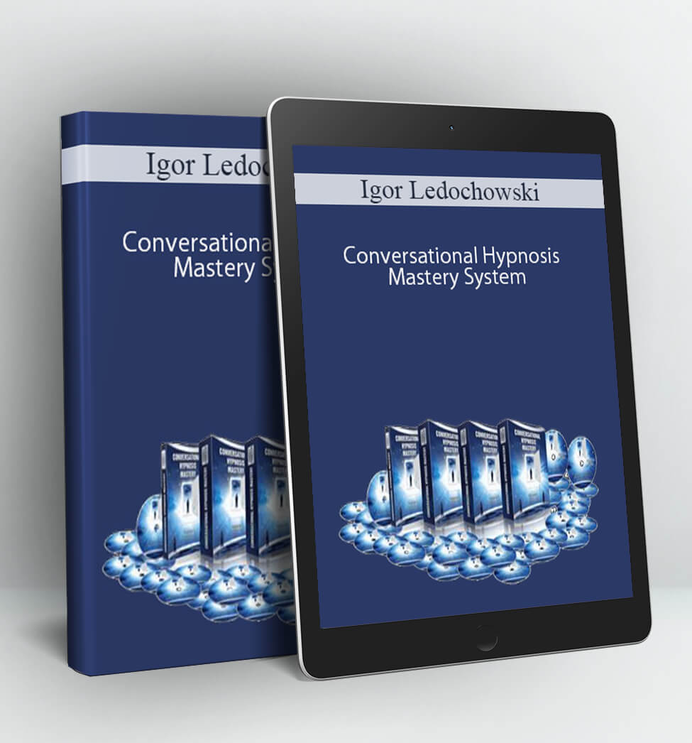 Conversational Hypnosis Mastery System - Igor Ledochowski